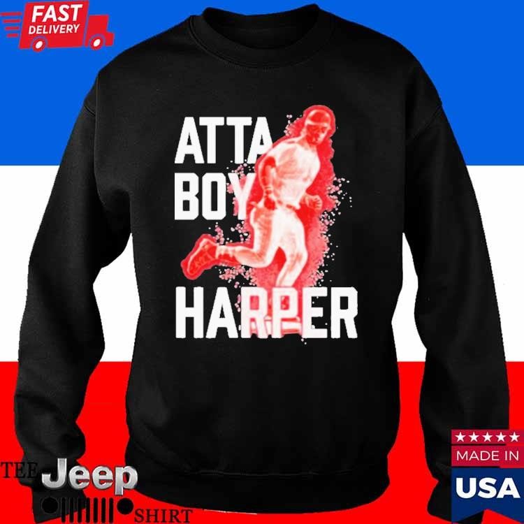 Philadelphia Phillies Barstool Sports Store Bryce Harper Atta Boy Harper  Shirt, hoodie, longsleeve, sweater