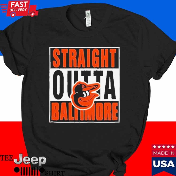 Baltimore Orioles Straight Outta Baltimore Shirt - teejeep