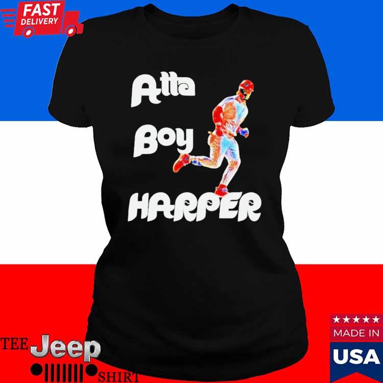 Official Philadelphia Phillies Atta Boy Harper Bryce Harper T-Shirt -  CraftedstylesCotton