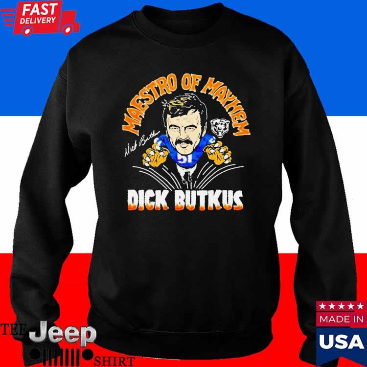 Bears dick butkus maestro of mayhem shirt, hoodie, sweater, long