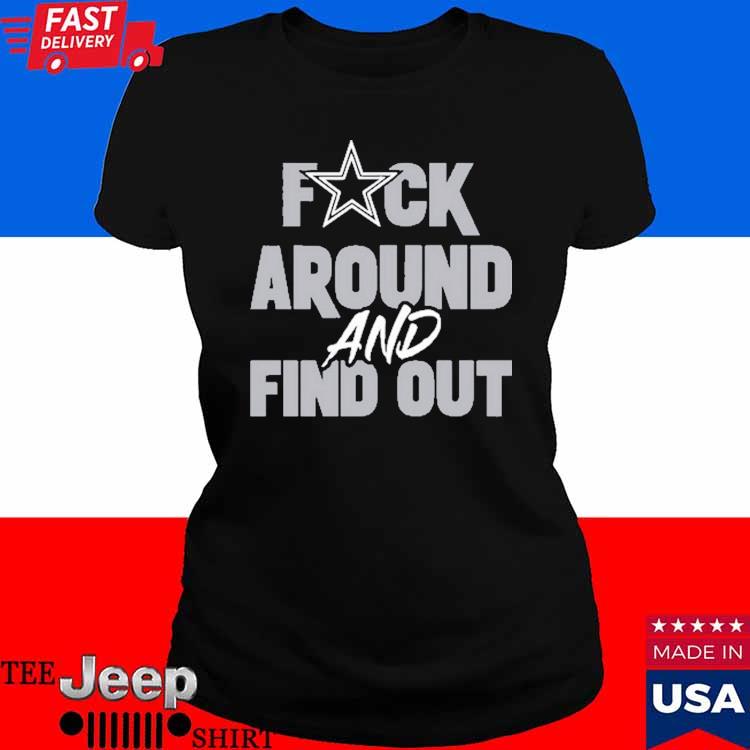 Dark Prescott Dallas Cowboys Fuck Around And Find Out Shirt, hoodie,  longsleeve, sweatshirt, v-neck tee