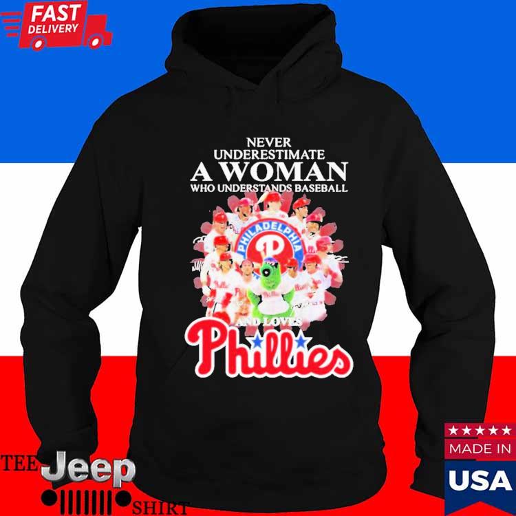 Never Underestimate A Woman Who Understands Baseball And Loves Phillies T  Shirt - Growkoc