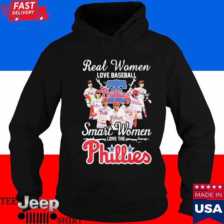 Official real women love baseball smart women love the phillies shirt,  hoodie, sweater, long sleeve and tank top