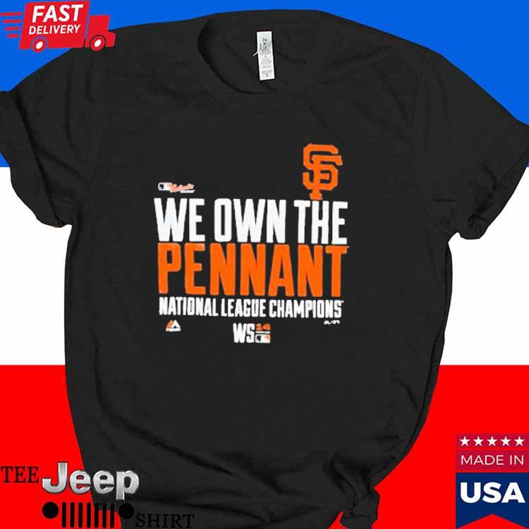 San Francisco Giants we own the Pennant National League Champions