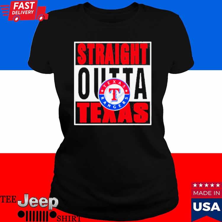 Straight Outta Texas Rangers Shirt - teejeep