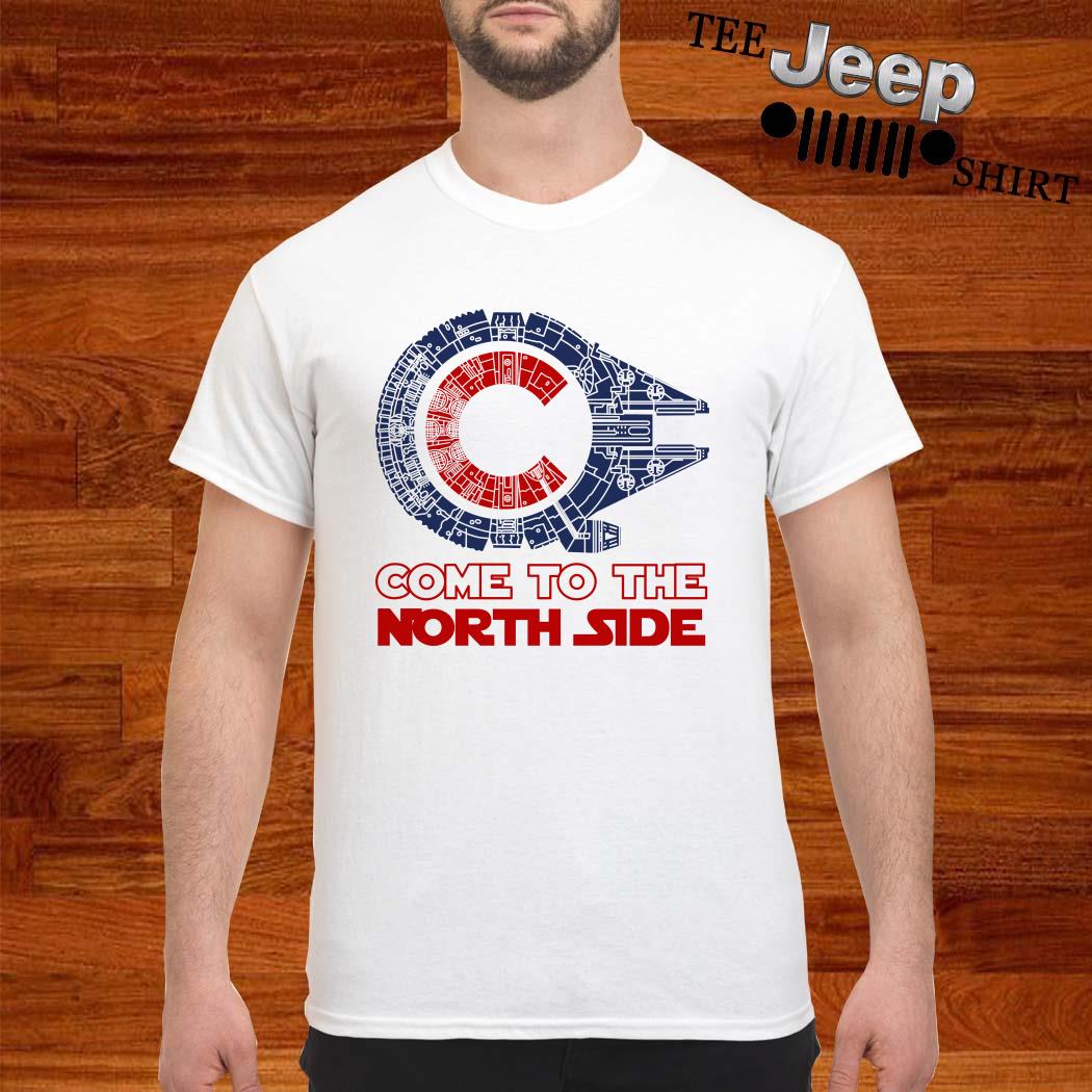 Come to the North Side Star Wars Millennium Falcon Chicago Cubs shirt