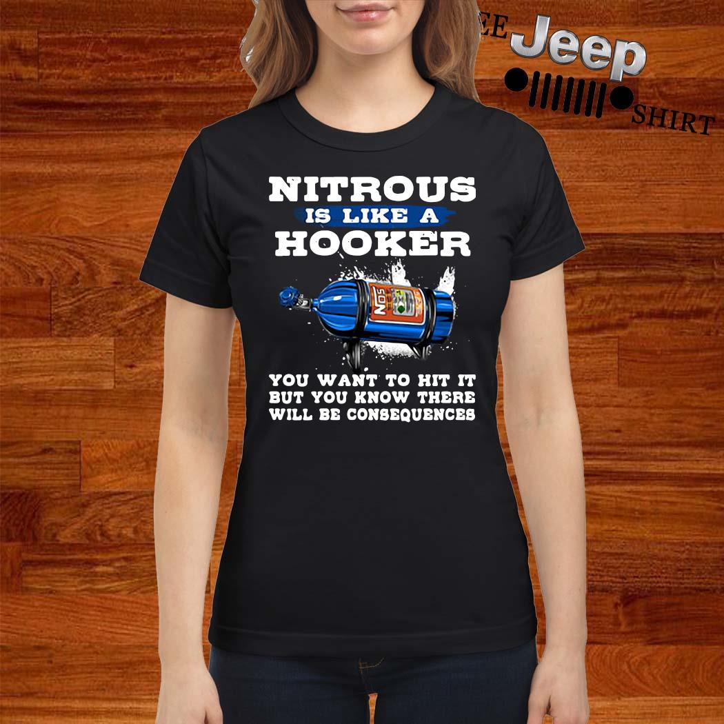 nitrous is like a hooker t shirt