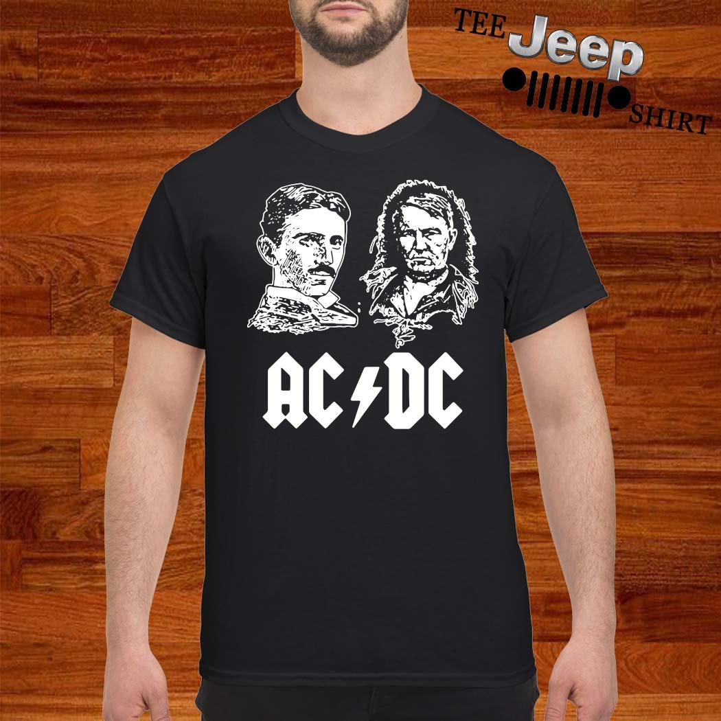 ACDC Nikola Tesla Thomas Edison Science Shirt, Hoodie, Sweater And