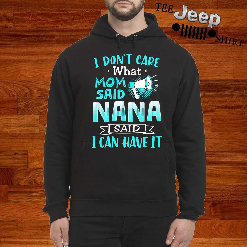 nana said i could t shirt