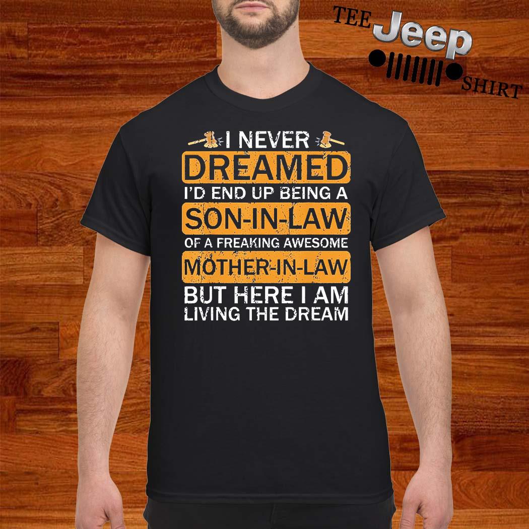 i never dreamed son in law shirt